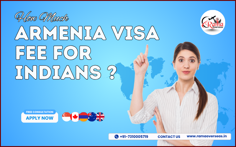 Armenia Visa Fee For Indians